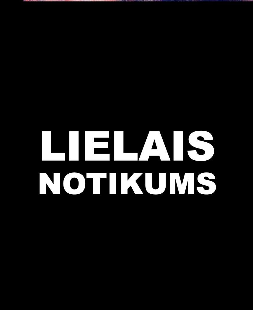 LIELAIS NOTIKUMS