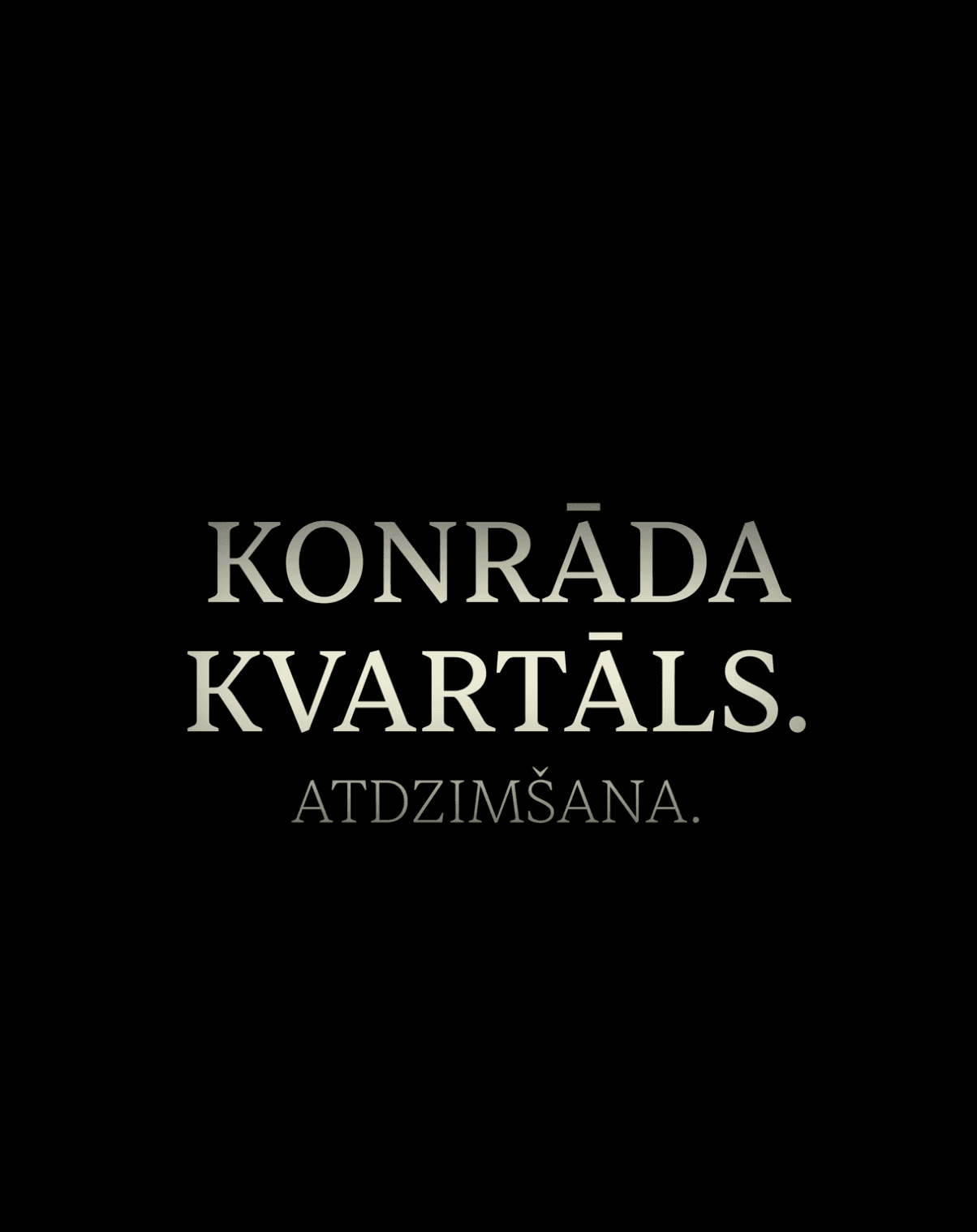Filmas “Konrāda kvartāls. Atdzimšana” brīvdienu seansi